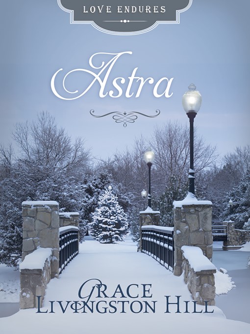 Title details for Astra by Grace Livingston Hill - Available